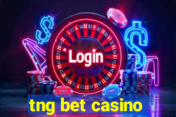 tng bet casino